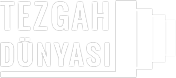 Tezgah Dünyası